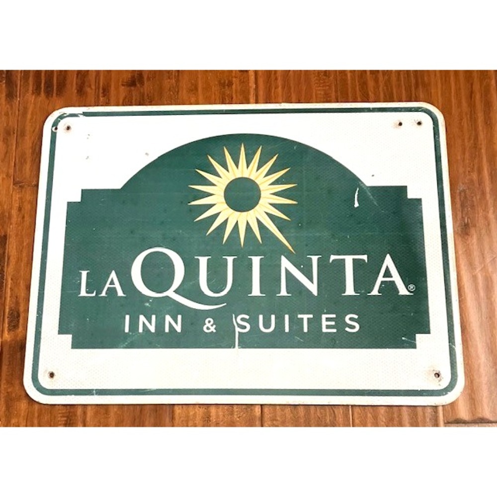 LaQuinta Inn & Suites Road Highway Exit Sign 18" x 24"  LaQuinta Aluminum